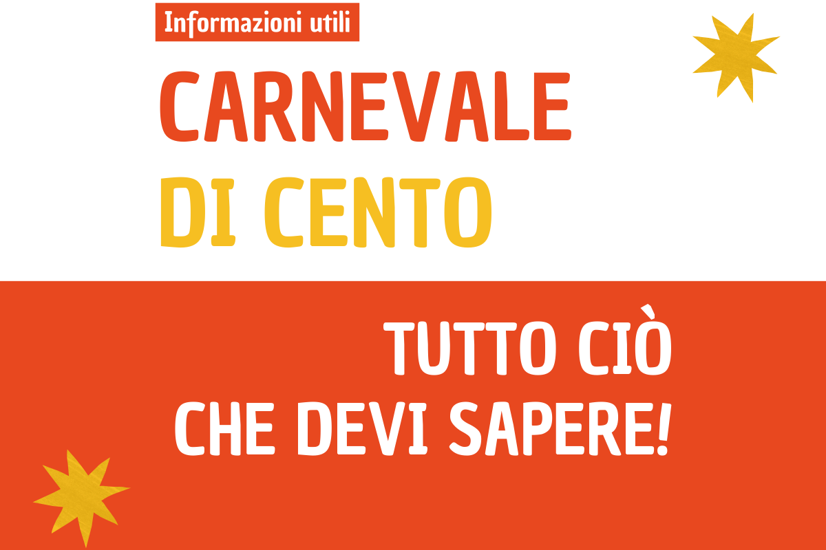 Carnevale di Cento 2025 Informazioni di servizio